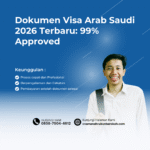 Dokumen Visa Arab Saudi 2026 Terbaru 99% Approved