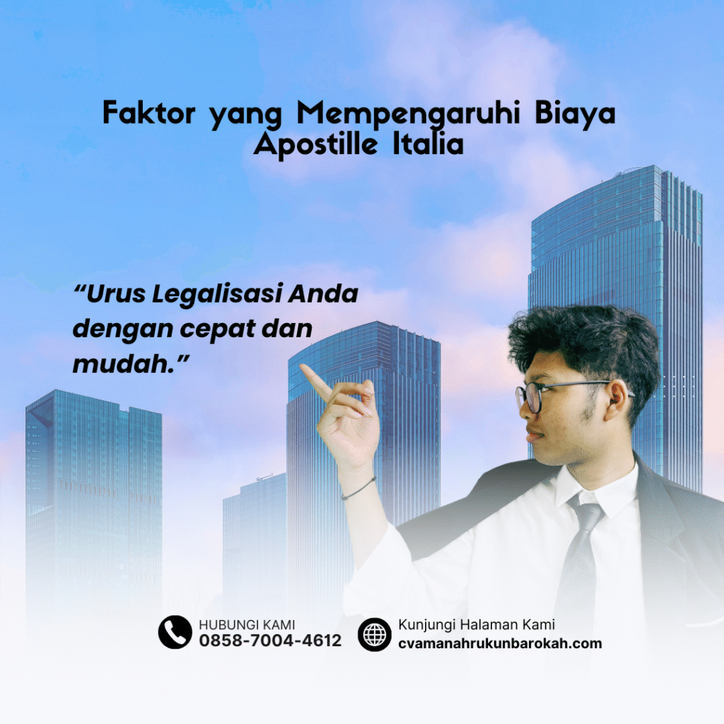 Faktor yang Mempengaruhi Biaya Apostille Italia