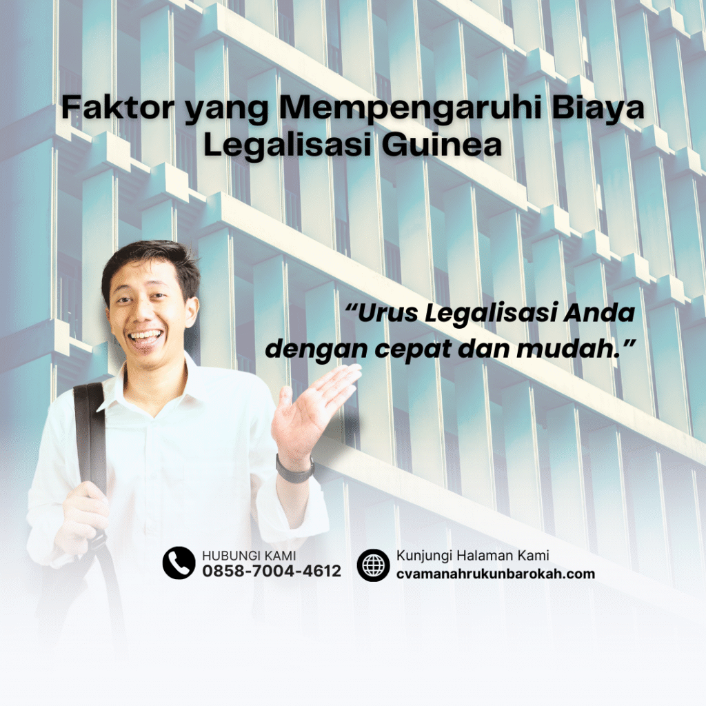 Faktor yang Mempengaruhi Biaya Legalisasi Guinea