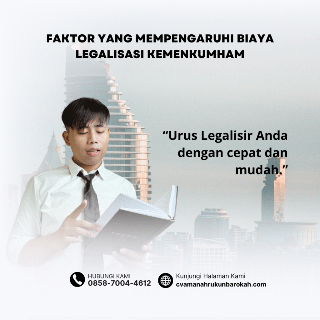Faktor yang Mempengaruhi Biaya Legalisasi Kemenkumham Faktor yang Mempengaruhi Biaya Legalisasi Kemenkumham
