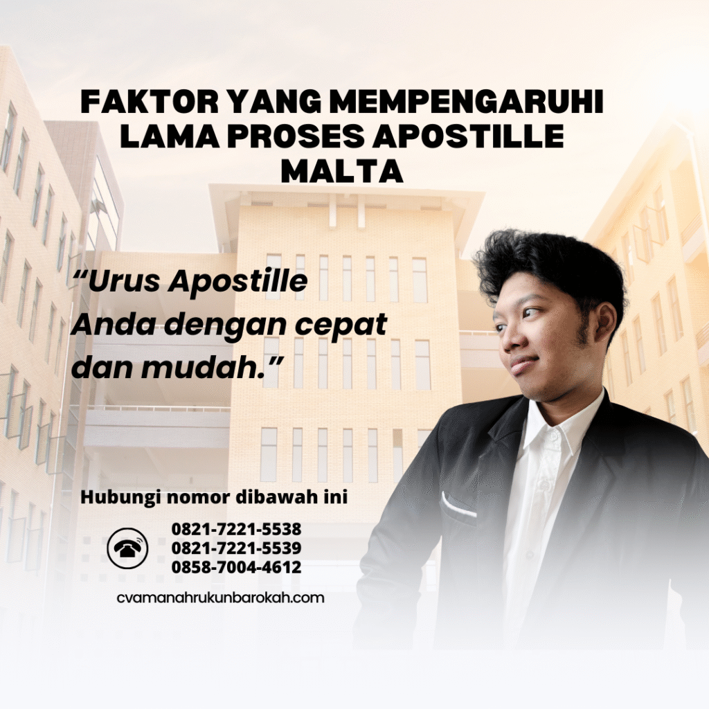 Faktor yang Mempengaruhi Lama Proses Apostille Malta Faktor yang Mempengaruhi Lama Proses Apostille Malta
