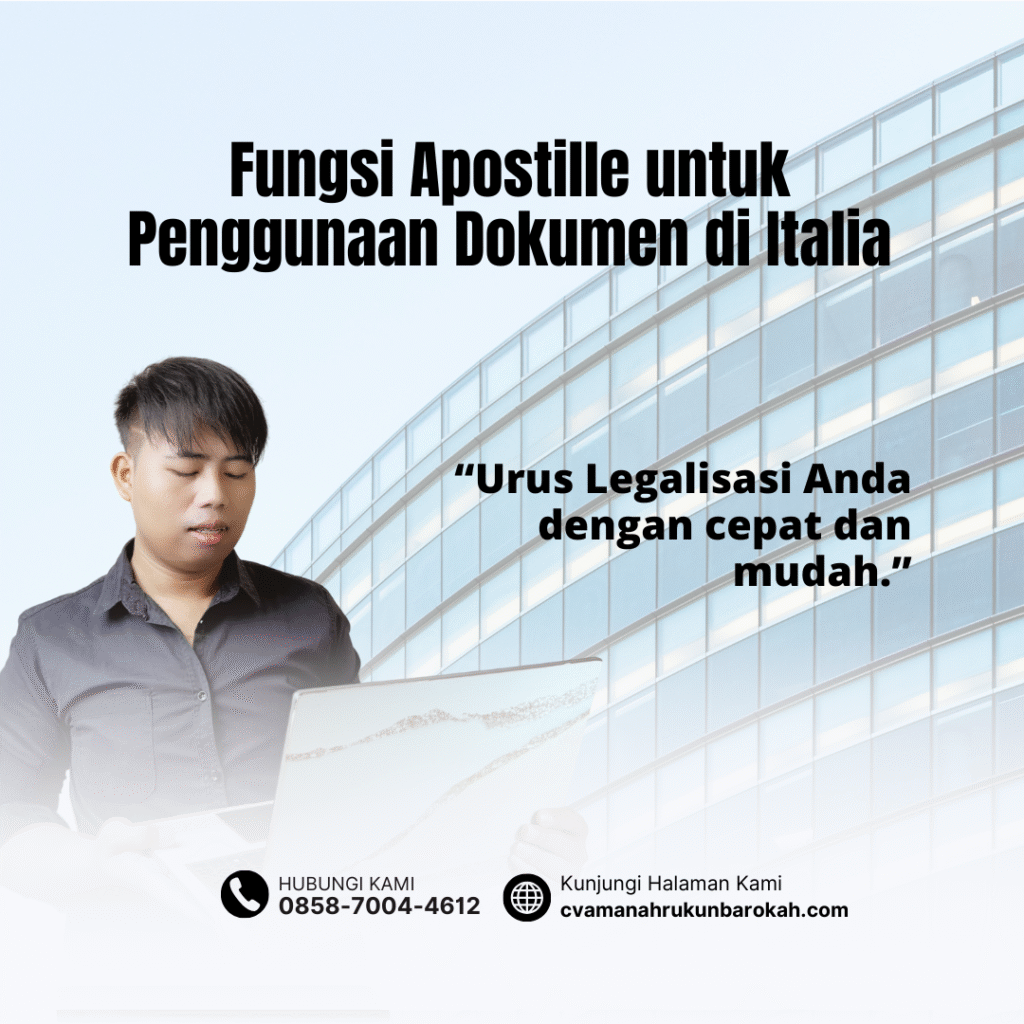 Fungsi Apostille untuk Penggunaan Dokumen di Italia Fungsi Apostille untuk Penggunaan Dokumen di Italia