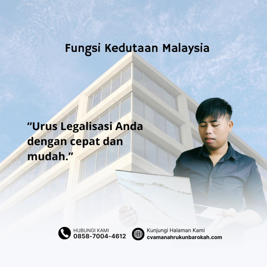 Fungsi Kedutaan Malaysia Fungsi Kedutaan Malaysia