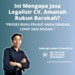 Ini Mengapa Jasa Legalisir CV. Amanah Rukun Barokah