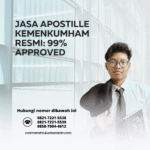Jasa Apostille Kemenkumham Resmi 99% Approved