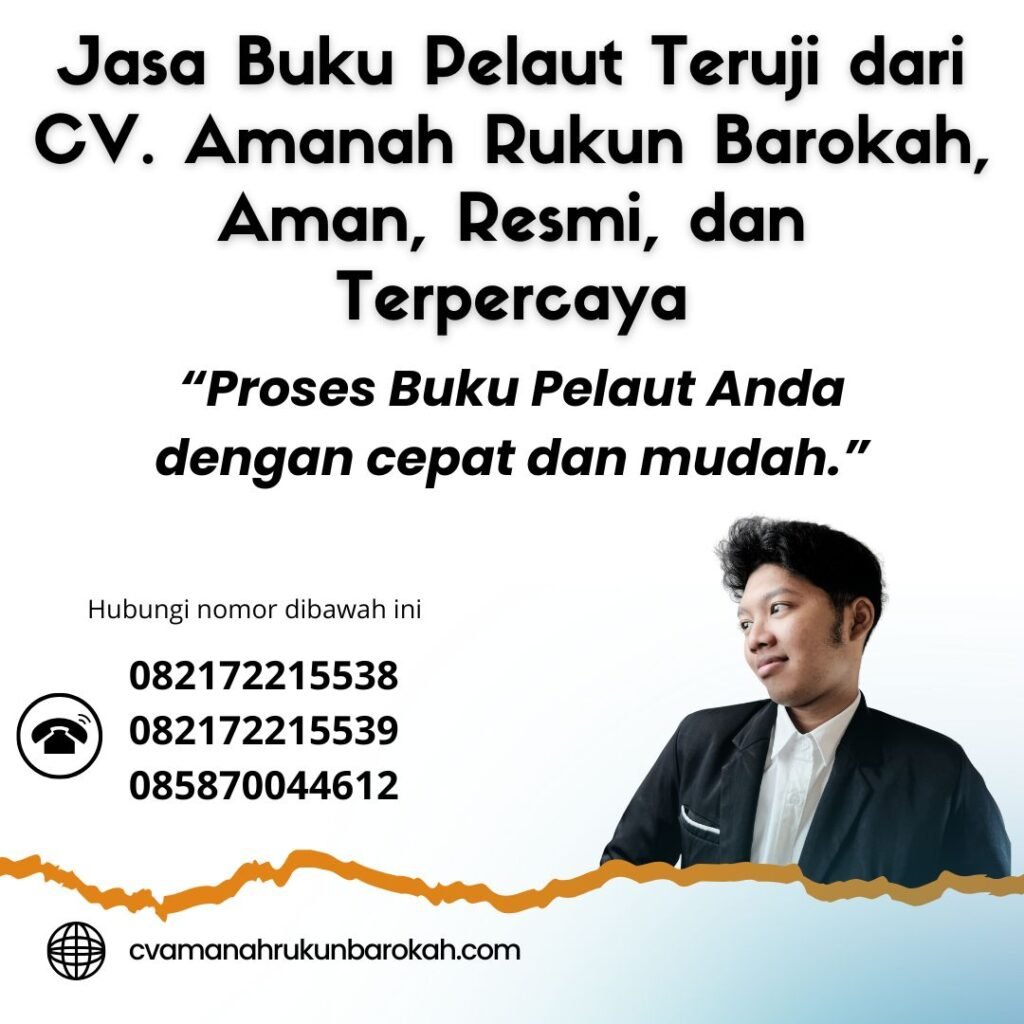 Jasa Buku Pelaut Teruji dari CV. Amanah Rukun Barokah, Aman, Resmi, dan Terpercaya Jasa Buku Pelaut Teruji dari CV. Amanah Rukun Barokah, Aman, Resmi, dan Terpercaya