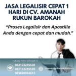 Jasa Legalisir Cepat 1 Hari di CV. Amanah Rukun Barokah
