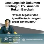 Jasa Legalisir Dokumen Penting di CV. Amanah Rukun Barokah