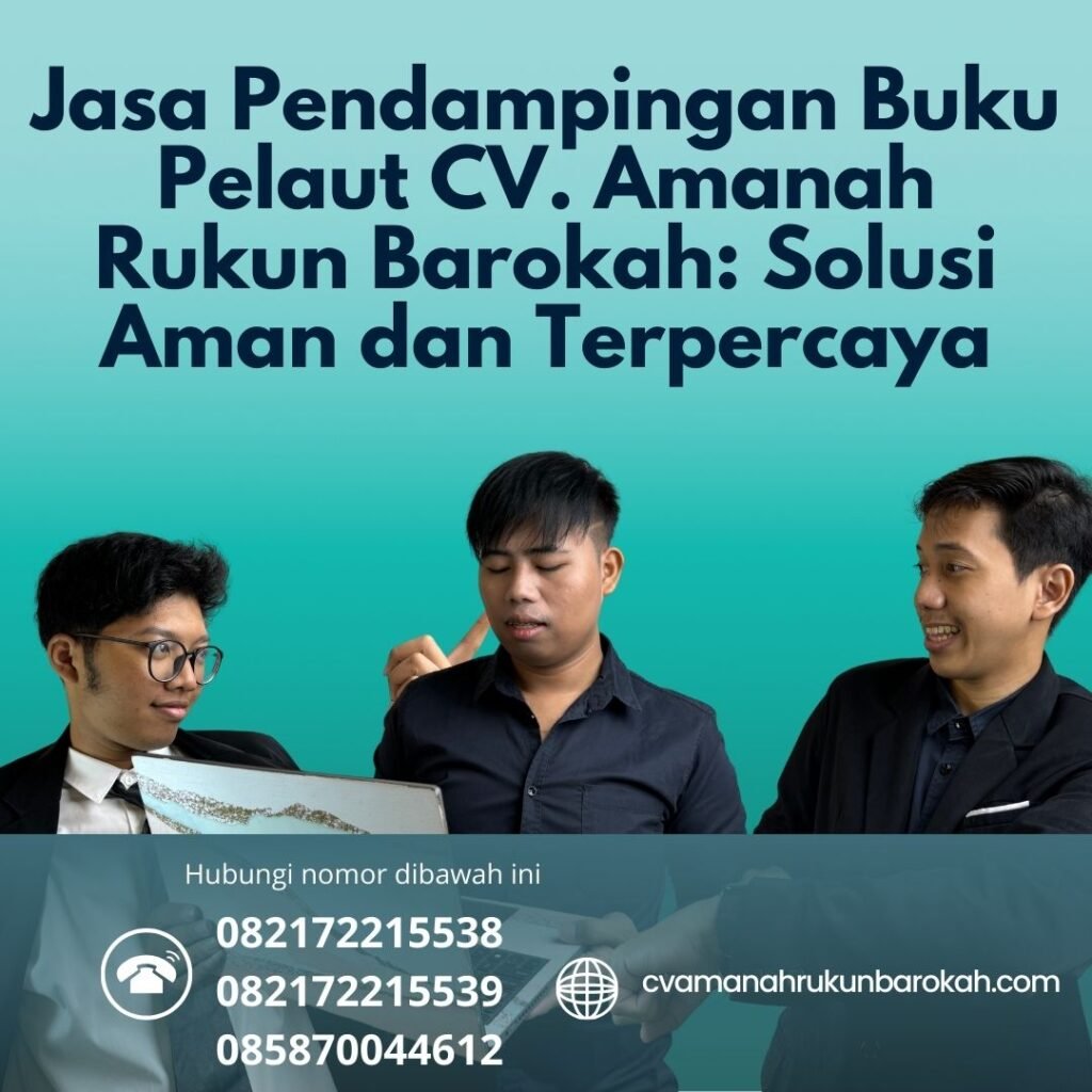 Jasa Pendampingan Buku Pelaut CV. Amanah Rukun Barokah Solusi Aman dan Terpercaya Jasa Pendampingan Buku Pelaut CV. Amanah Rukun Barokah Solusi Aman dan Terpercaya