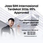 Jasa SIM Internasional Terdekat 2026 99% Approved