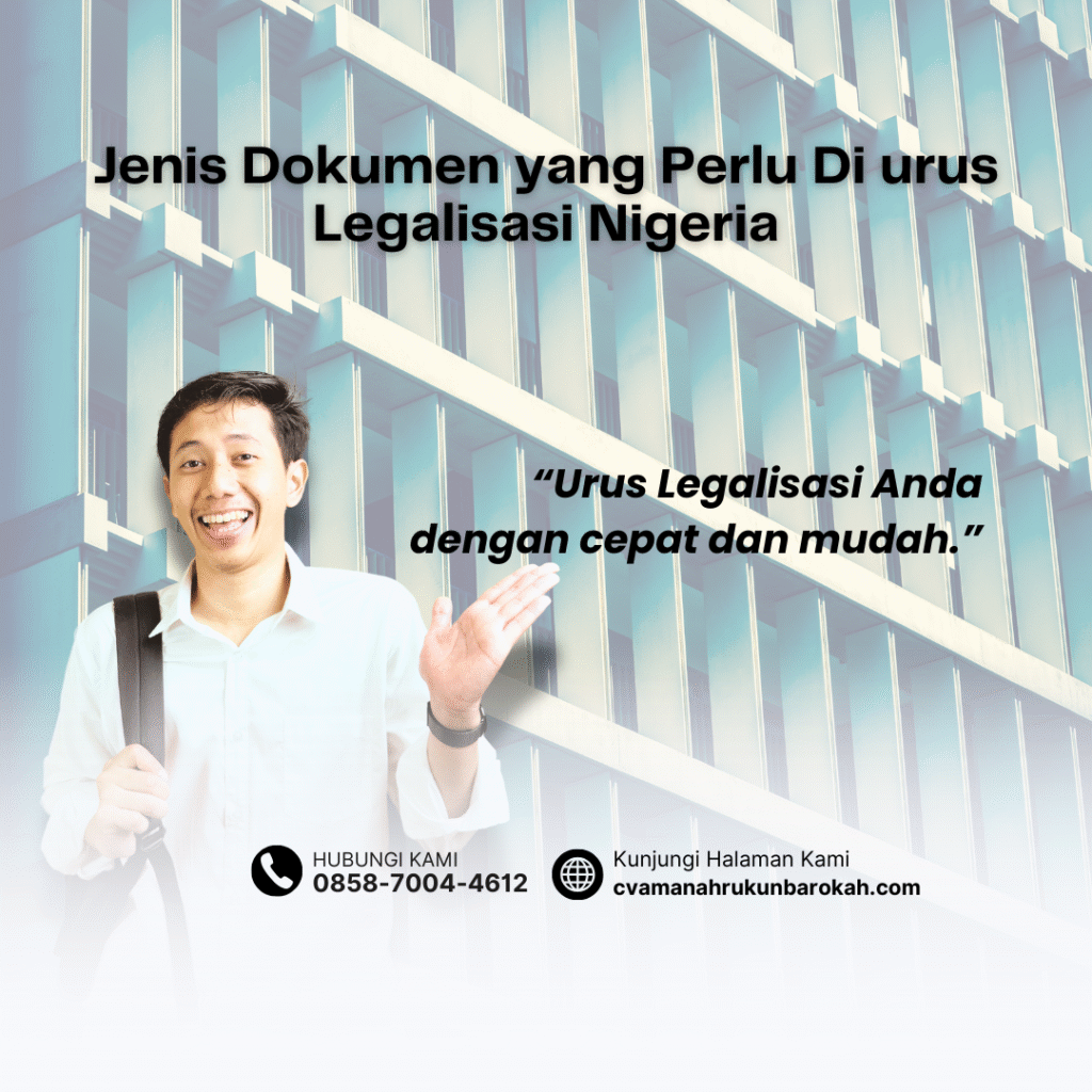 Jenis Dokumen yang Perlu Di urus Legalisasi Nigeria
