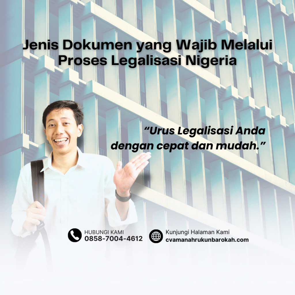Jenis Dokumen yang Wajib Melalui Proses Legalisasi Nigeria