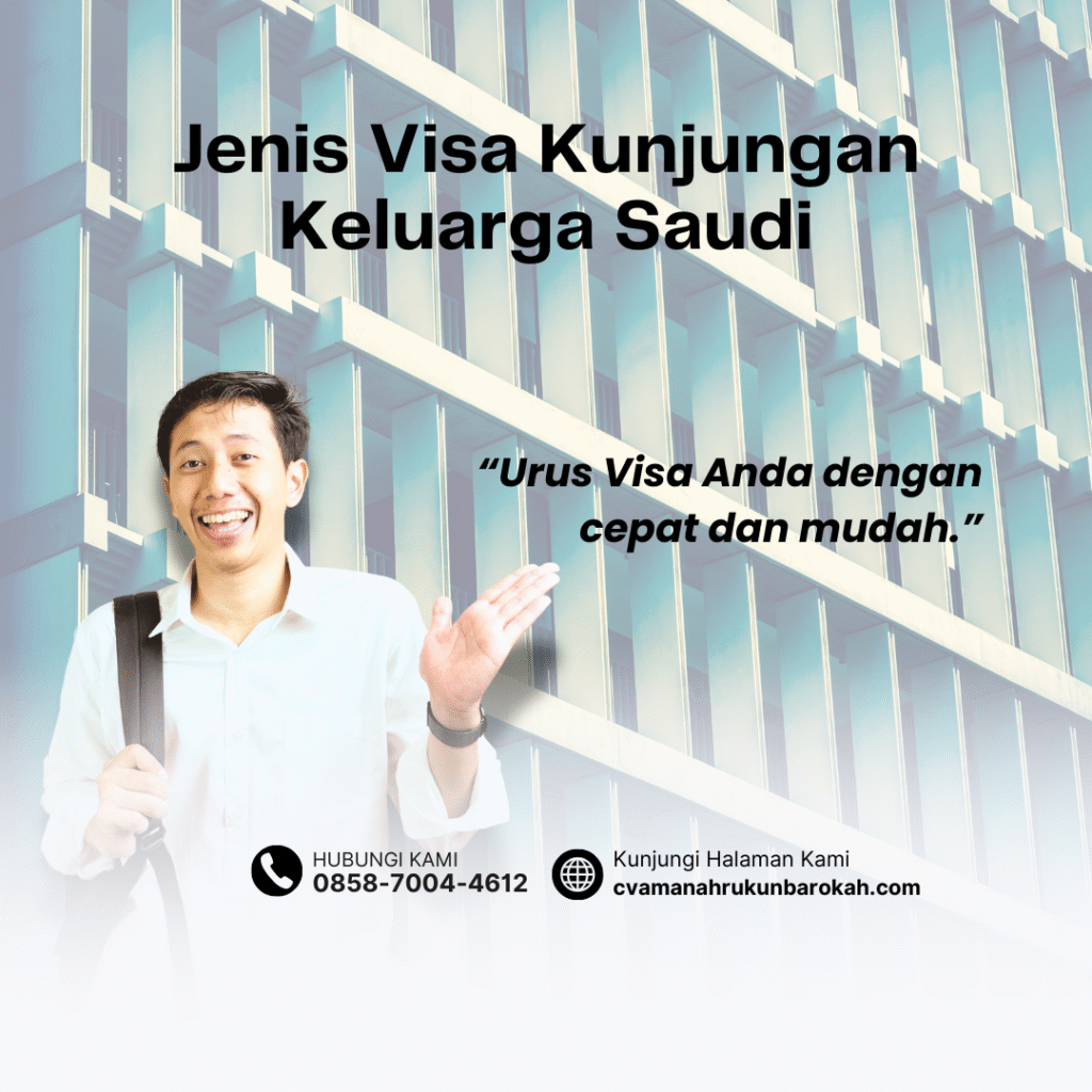 Jenis Visa Kunjungan Keluarga Saudi