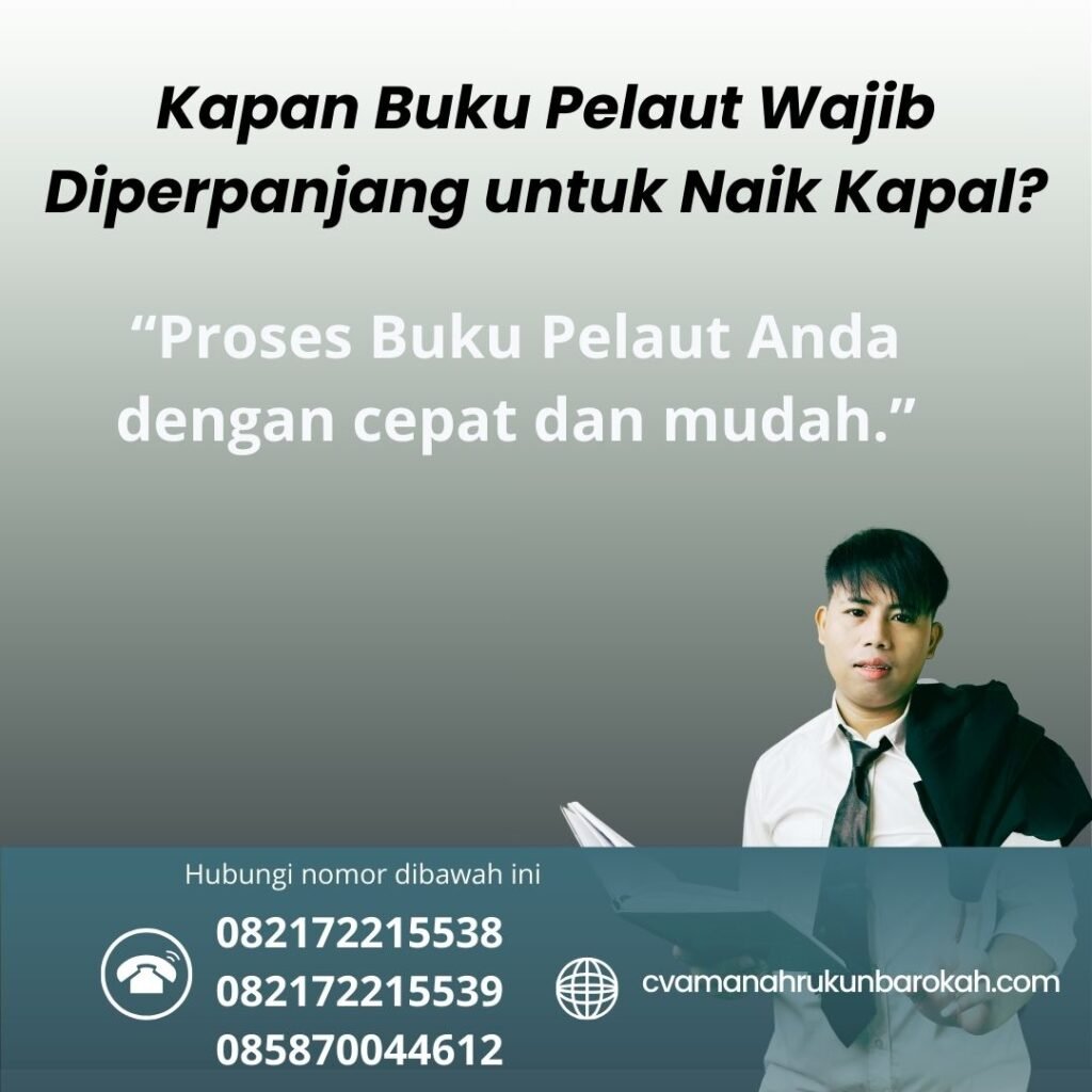 Kapan Buku Pelaut Wajib Diperpanjang untuk Naik Kapal (1)