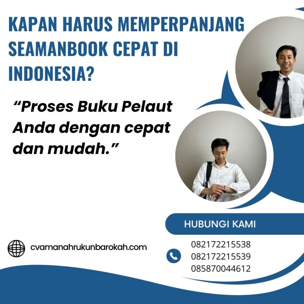 Kapan Harus Memperpanjang Seamanbook Cepat di Indonesia (1)