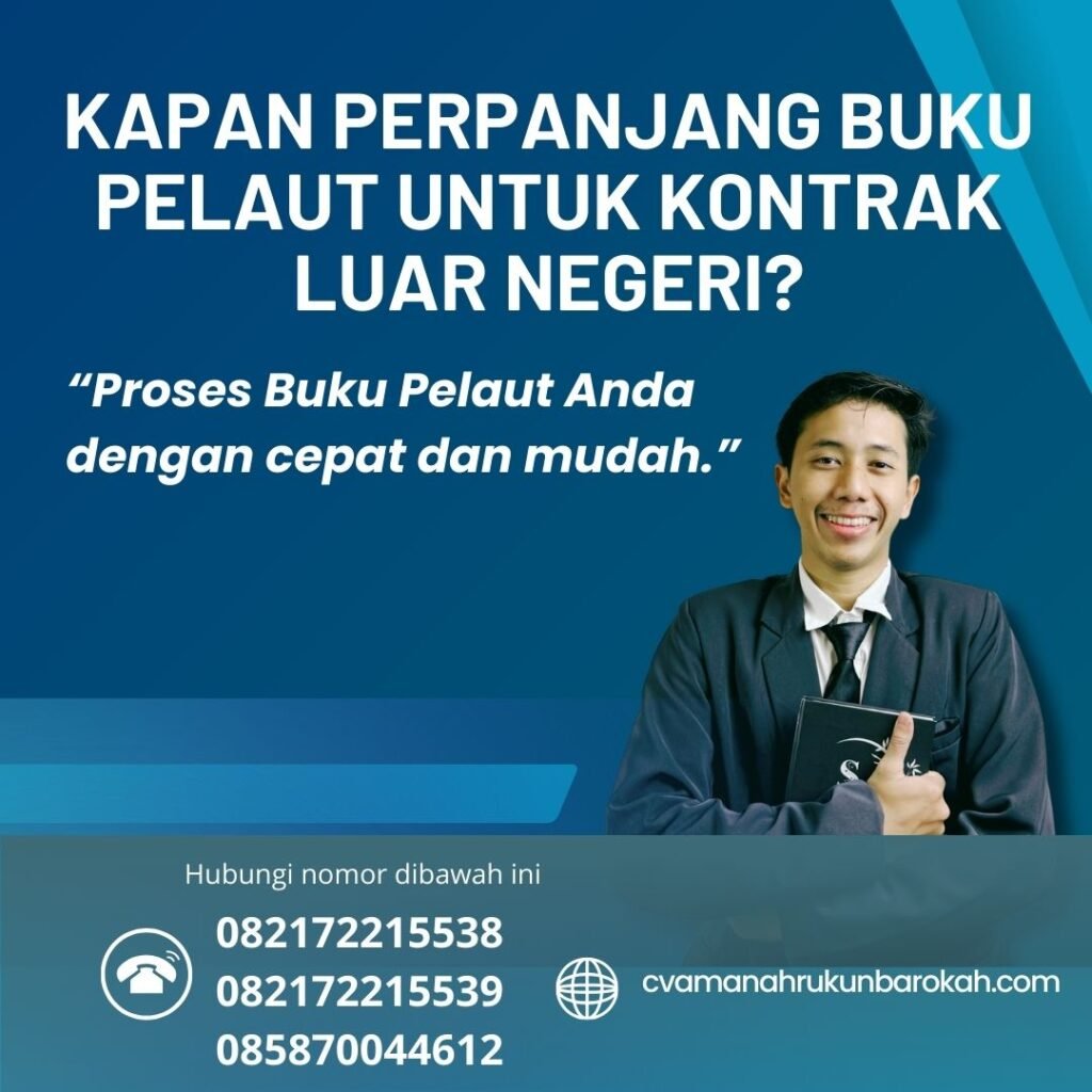 Kapan Perpanjang Buku Pelaut untuk Kontrak Luar Negeri (1)