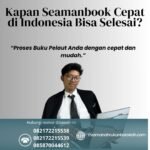 Kapan Seamanbook Cepat di Indonesia Bisa Selesai