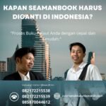 Kapan Seamanbook Harus Diganti di Indonesia
