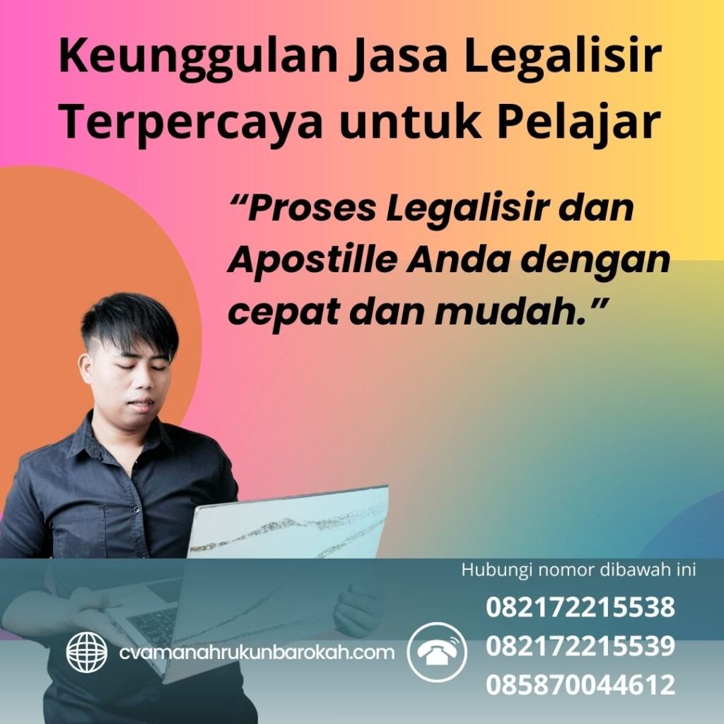 Keunggulan Jasa Legalisir Terpercaya untuk Pelajar (1)