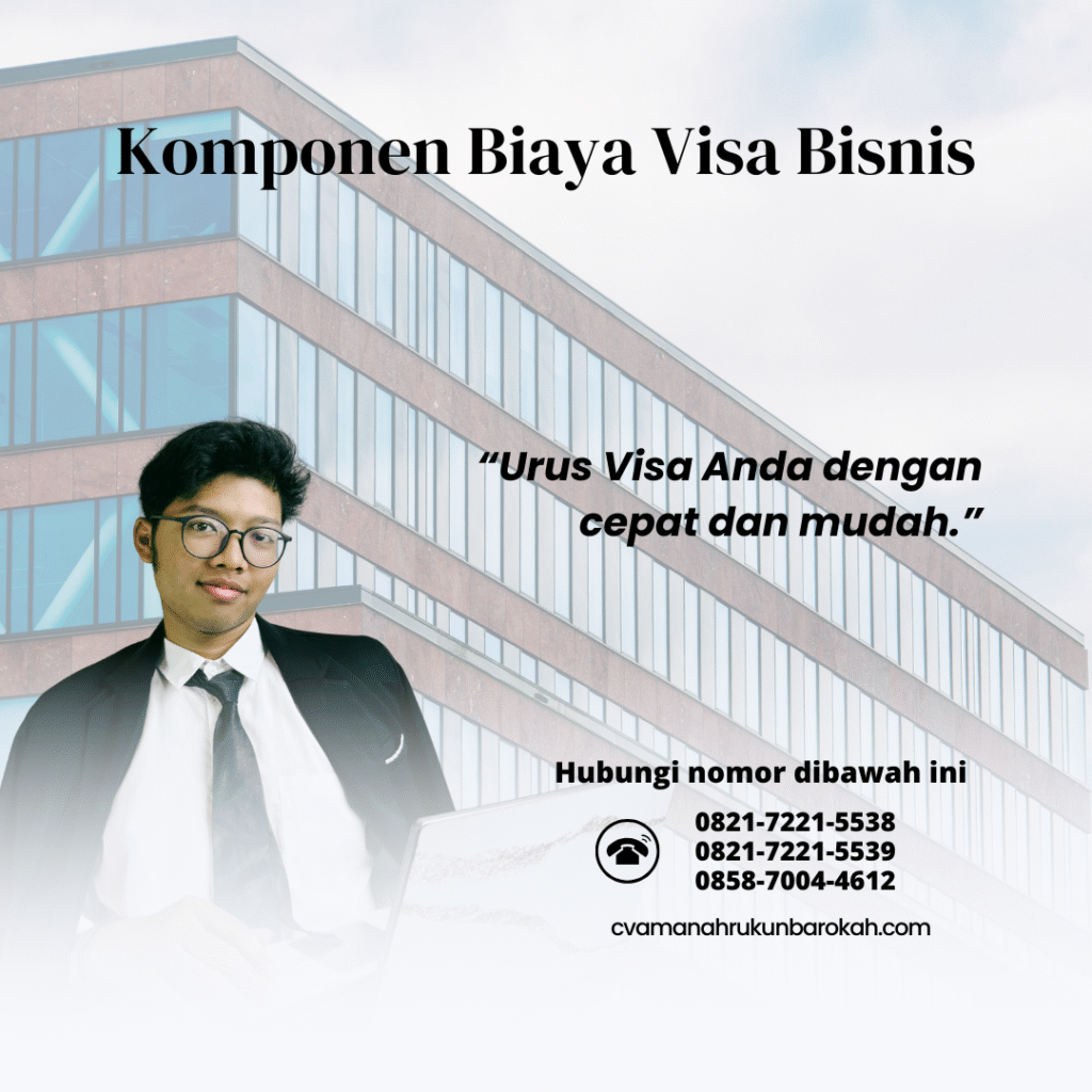 Komponen Biaya Visa Bisnis