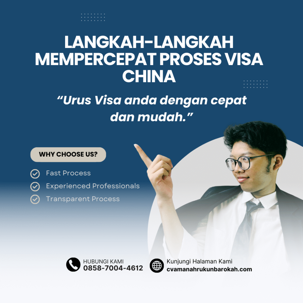 Langkah-Langkah Mempercepat Proses Visa China Langkah Langkah Mempercepat Proses Visa China