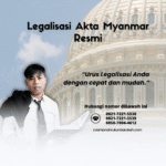 Legalisasi Akta Myanmar Resmi