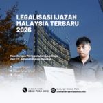 Legalisasi Ijazah Malaysia Terbaru