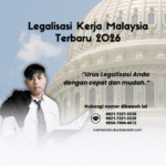 Legalisasi Kerja Malaysia Terbaru