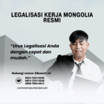 Legalisasi Kerja Mongolia Resmi