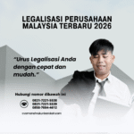 Legalisasi Perusahaan Malaysia Terbaru