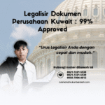 Legalisir Dokumen Perusahaan Kuwait 99% Approved