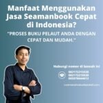 Manfaat Menggunakan Jasa Seamanbook Cepat di Indonesia
