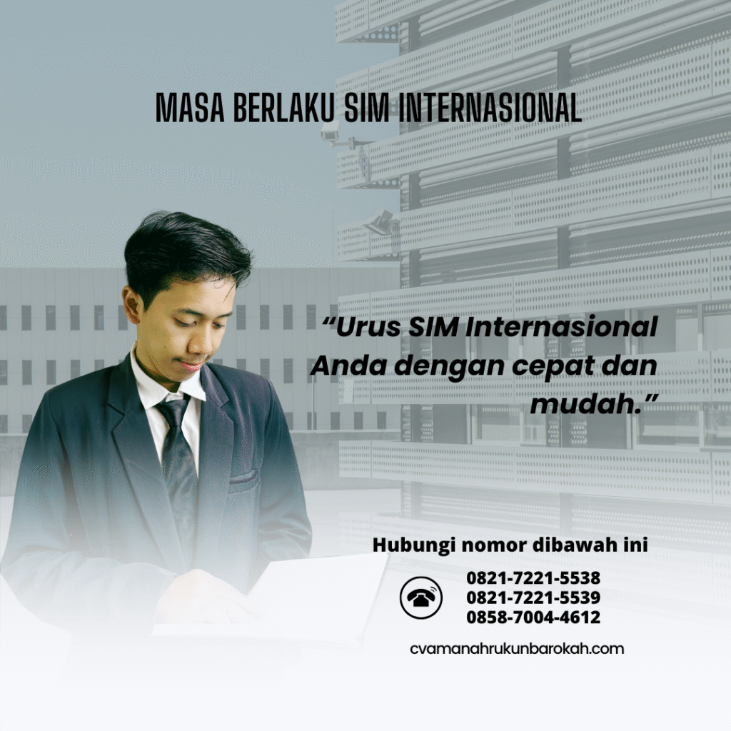 Masa Berlaku SIM Internasional Masa Berlaku SIM Internasional