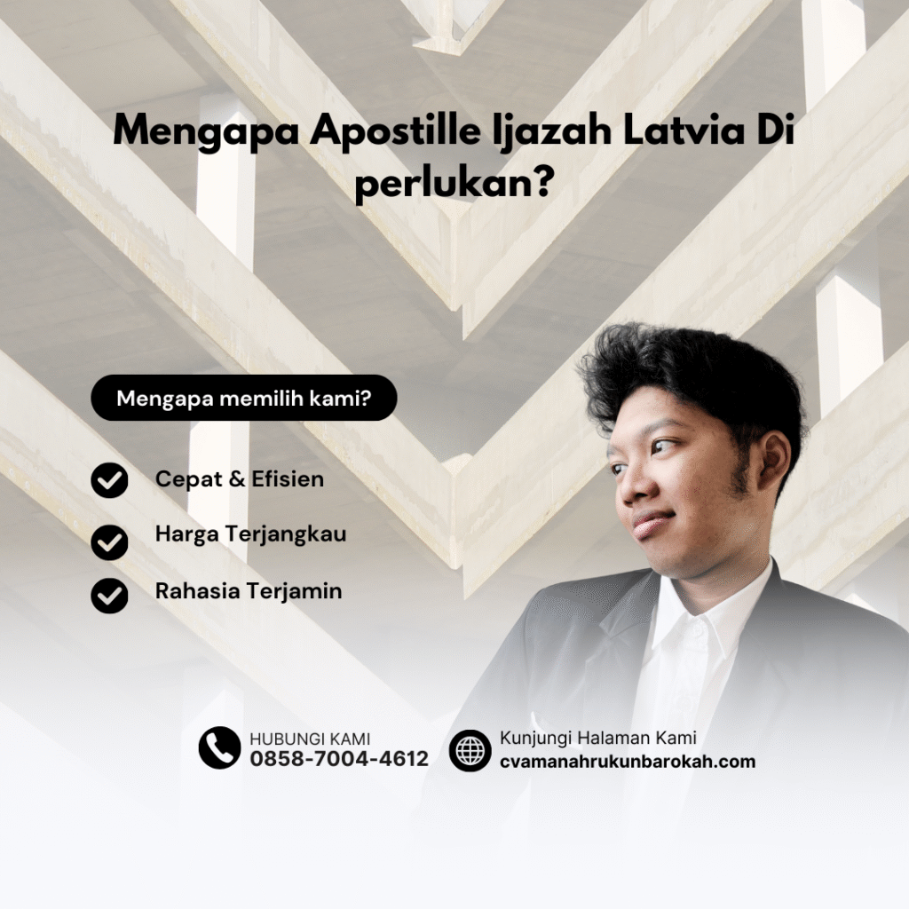 Mengapa Apostille Ijazah Latvia Di perlukan