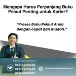 Mengapa Harus Perpanjang Buku Pelaut Penting untuk Karier