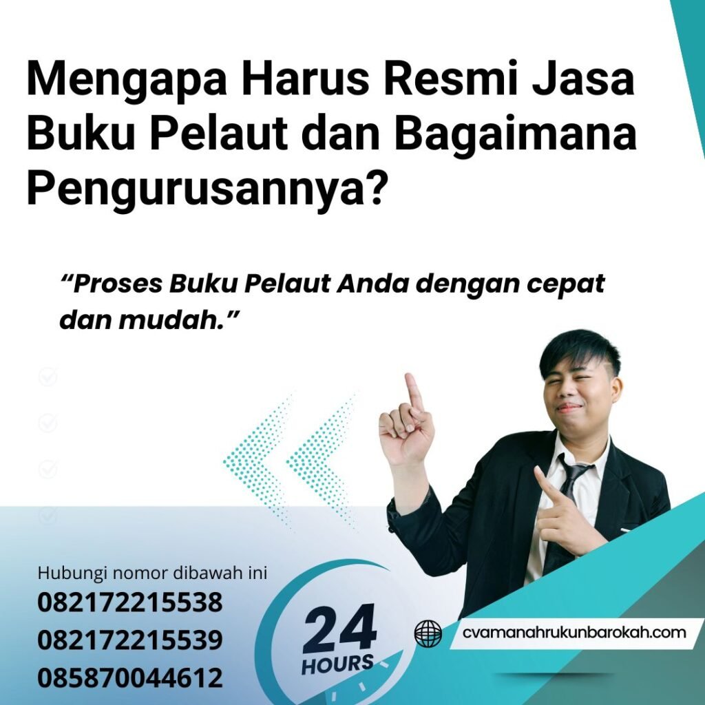 Mengapa Harus Resmi Jasa Buku Pelaut dan Bagaimana Pengurusannya Mengapa Harus Resmi Jasa Buku Pelaut dan Bagaimana Pengurusannya