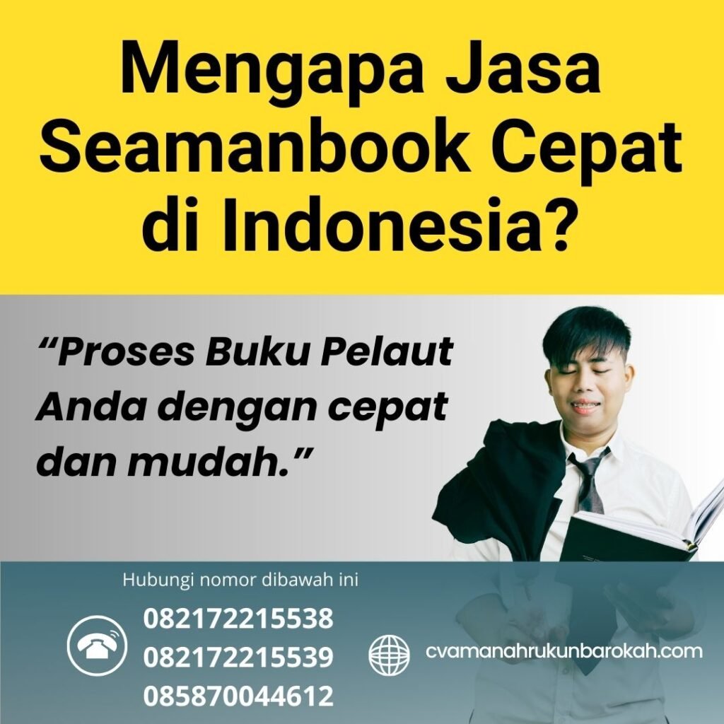 Mengapa Jasa Seamanbook Cepat di Indonesia (1) Mengapa Jasa Seamanbook Cepat di Indonesia (1)