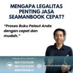 Mengapa Legalitas Penting Jasa Seamanbook Cepat