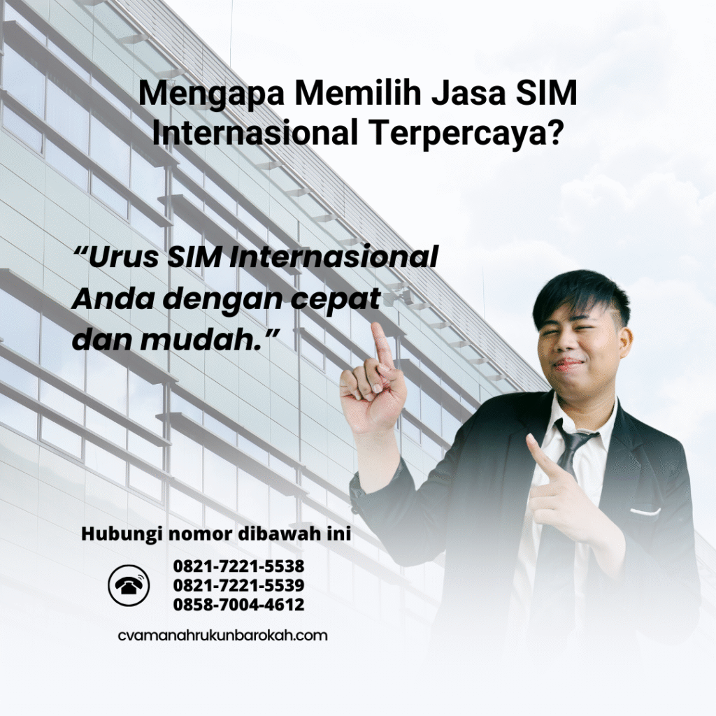 Mengapa Memilih Jasa SIM Internasional Terpercaya Mengapa Memilih Jasa SIM Internasional Terpercaya