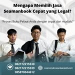Mengapa Memilih Jasa Seamanbook Cepat yang Legal
