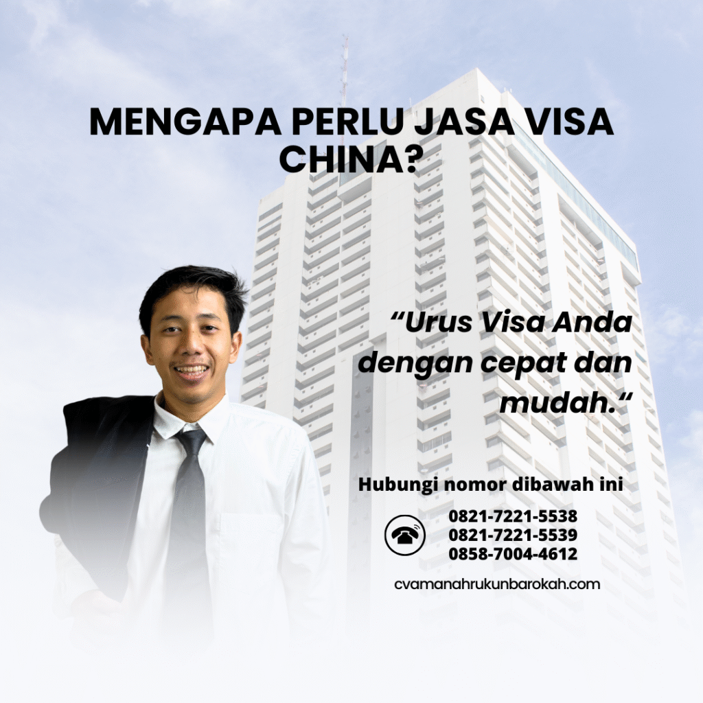 Mengapa Perlu Jasa Visa China Mengapa Perlu Jasa Visa China