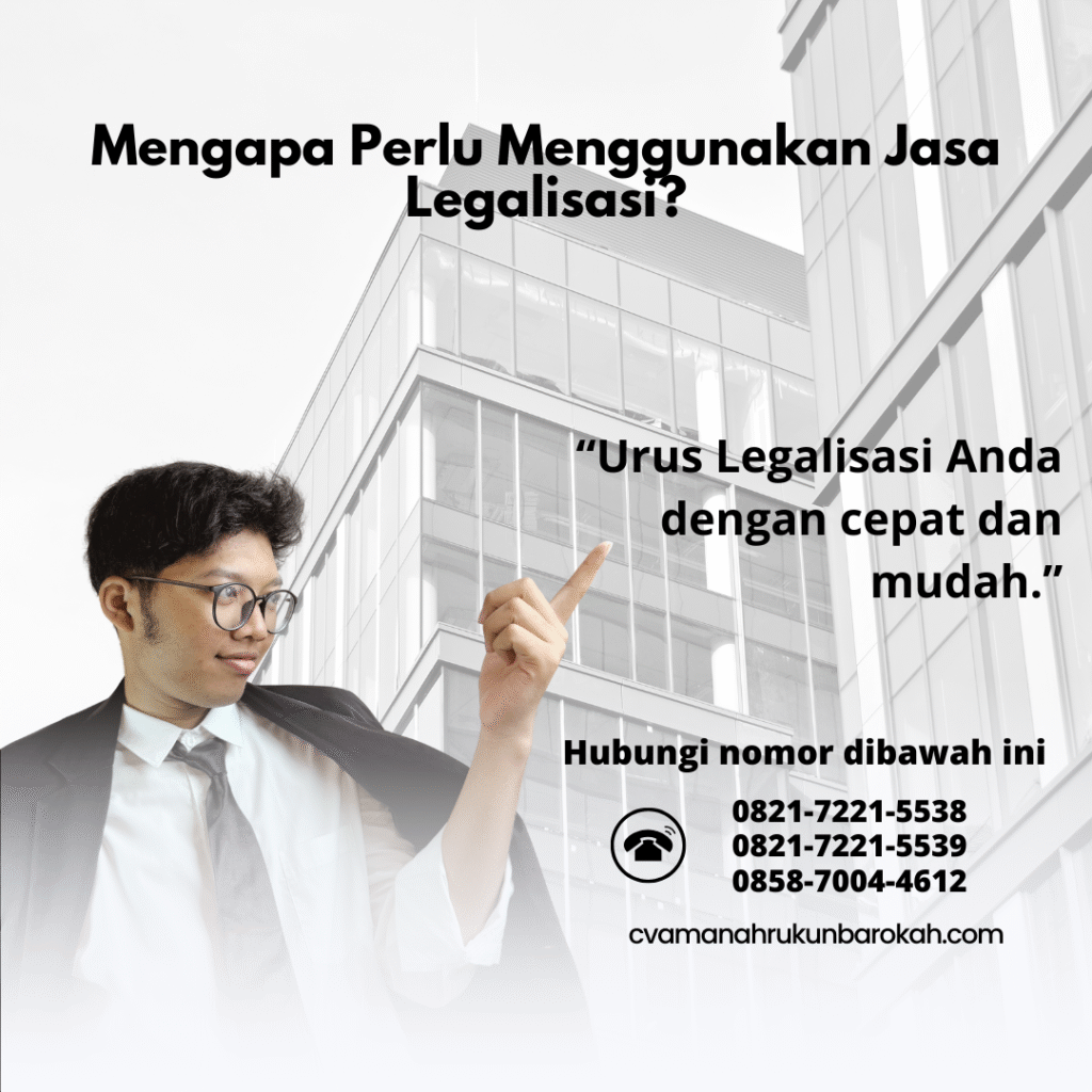 Mengapa Perlu Menggunakan Jasa Legalisasi Mengapa Perlu Menggunakan Jasa Legalisasi