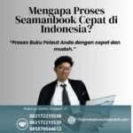 Mengapa Proses Seamanbook Cepat di Indonesia
