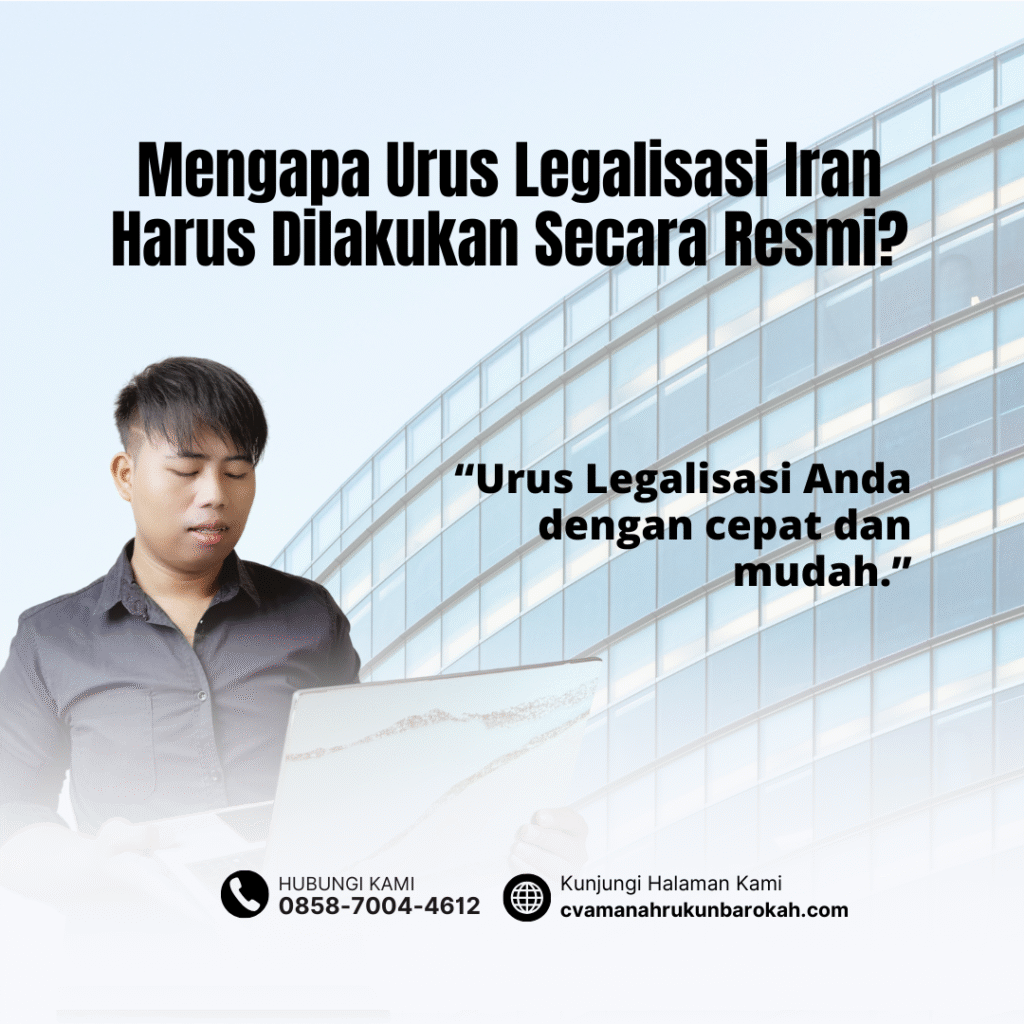 Mengapa Urus Legalisasi Iran Harus Dilakukan Secara Resmi