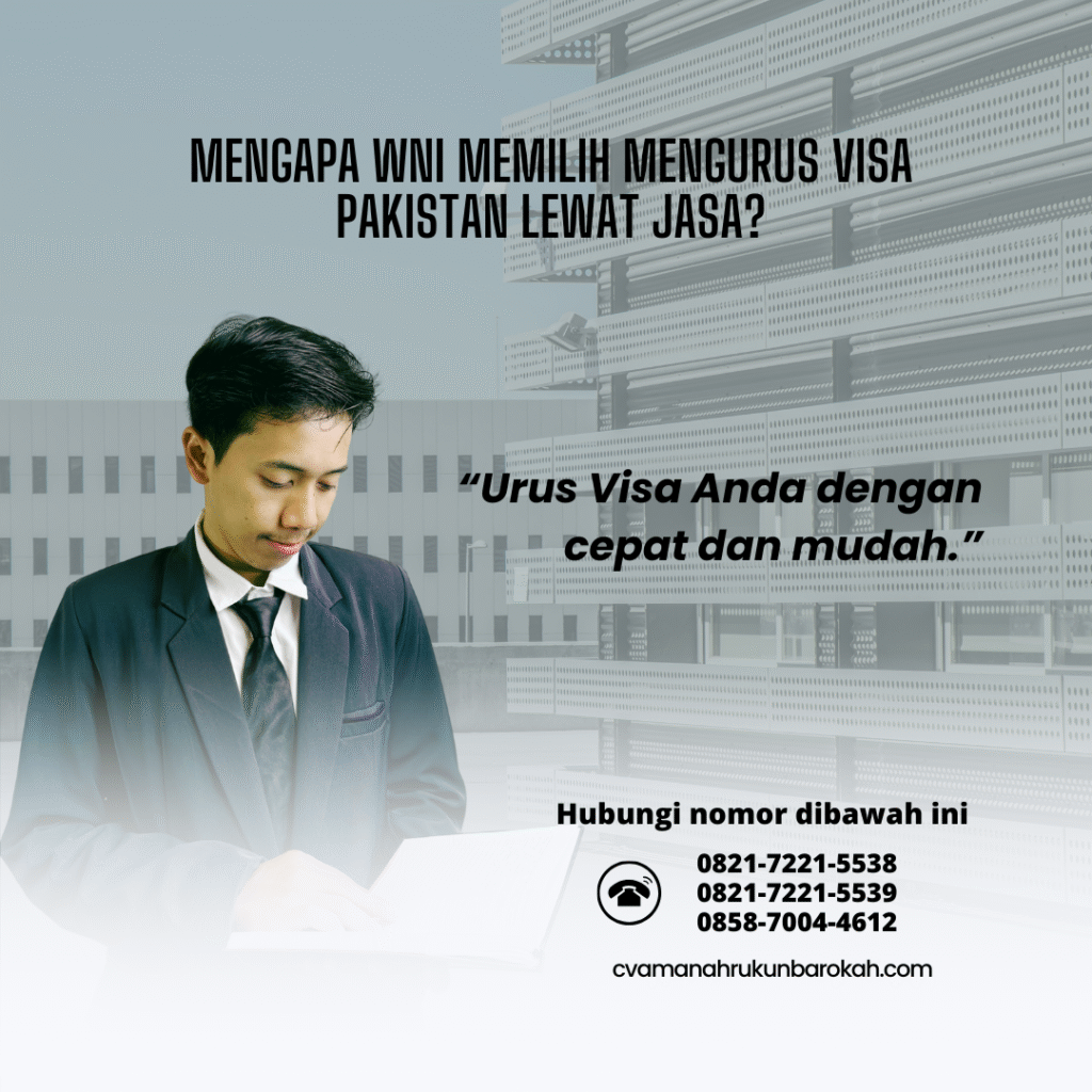 Mengapa WNI Memilih Mengurus Visa Pakistan Lewat Jasa