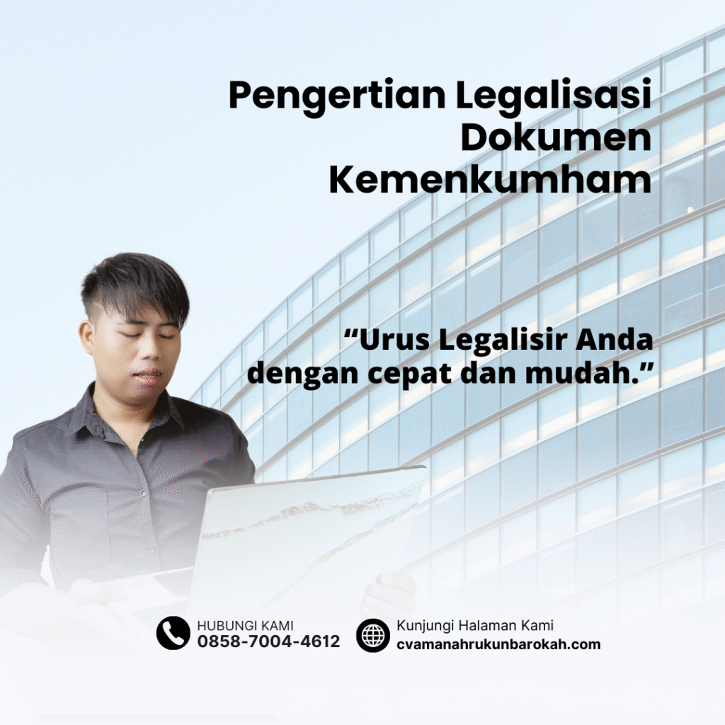Pengertian Legalisasi Dokumen Kemenkumham Pengertian Legalisasi Dokumen Kemenkumham