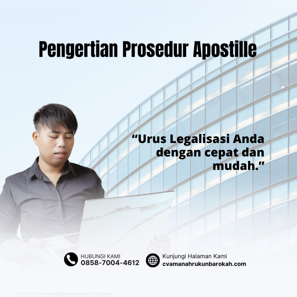 Pengertian Prosedur Apostille Pengertian Prosedur Apostille