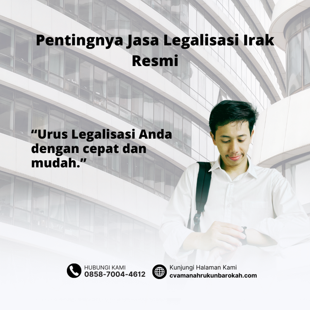 Pentingnya Jasa Legalisasi Irak Resmi