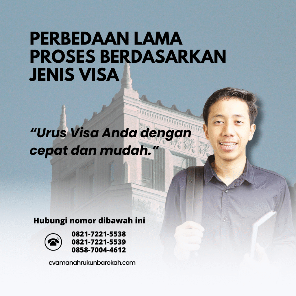 Perbedaan Lama Proses Berdasarkan Jenis Visa
