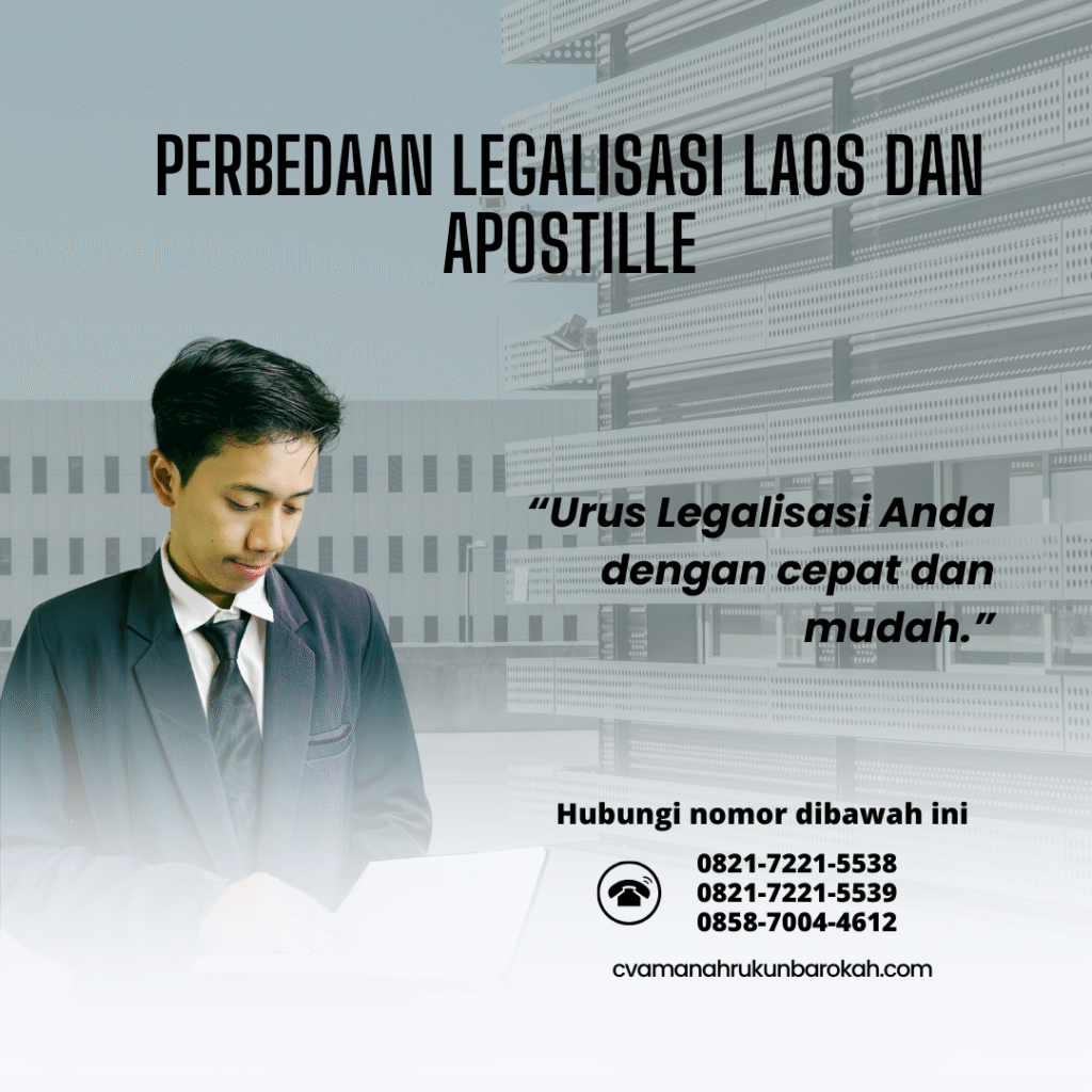 Perbedaan Legalisasi Laos dan Apostille Perbedaan Legalisasi Laos dan Apostille